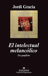 EL INTELECTUAL MELANC�LICO. UN PANFLETO
