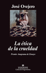 �TICA DE LA CRUELDAD, LA