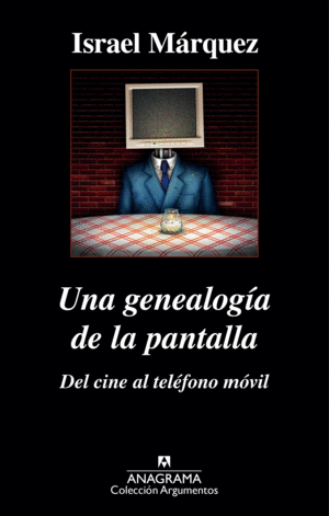 UNA GENEALOG�A DE LA PANTALLA: DEL CINE AL TEL�FONO M�VIL