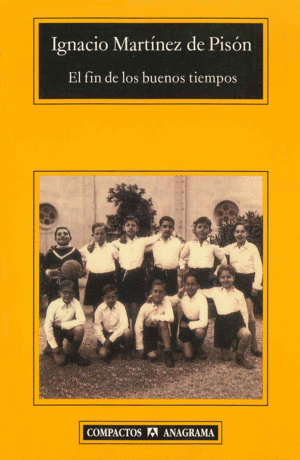 FIN DE LOS BUENOS TIEMPOS, EL