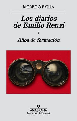 LOS DIARIOS DE EMILIO RENZI    A�OS DE FORMACI�N