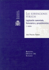 LAS SUBVENCIONES P�BLICAS. LEGISLACI�N COMENTADA, FORMULARIOS Y PROCEDIMIENTOS