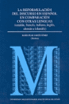 LA REFORMULACION DEL DISCURSO EN ESPA�OL EN COMPARACION CON OTRAS