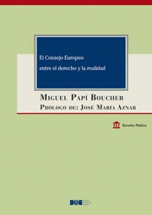 EL CONSEJO EUROPEO ENTRE EL DERECHO Y LA REALIDAD