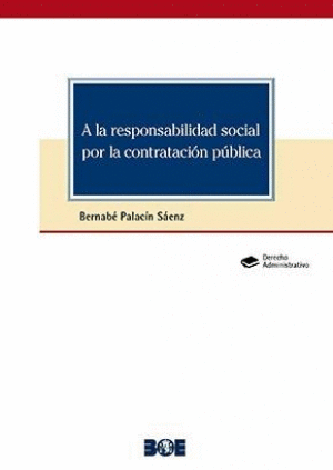 A LA RESPONSABILIDAD SOCIAL POR LA CONTRATACION PUBLICA