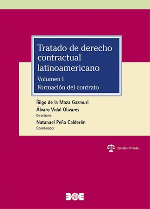 TRATADO DE DERECHO CONTRACTUAL LATINOAMERICANO. VOLUMEN I. FORMACI�N DEL CONTRAT
