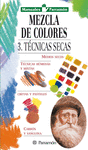 MANUALES PARRAMON TEMAS VARIOS MEZCLA COLORES 3,TECNICAS SECAS