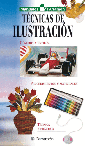 TECNICAS DE ILUSTRACION GENEROS ESTILOS Y PROCEDIMIENTOS