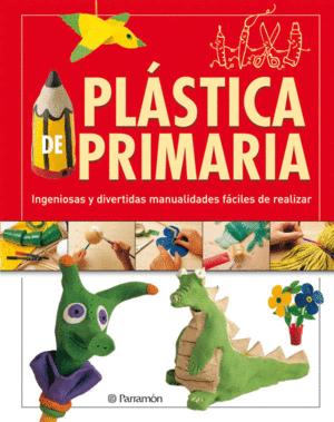 PLASTICA DE PRIMARIA INGENIOSAS Y DIVERTIDAS MANUALIDADES FACILES