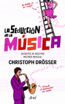 SEDUCCI�N DE LA M�SICA, LA