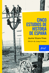 CINCO ESTUDIOS DE HISTORIA DE ESPA�A
