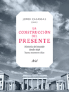 CONSTRUCCI�N DEL PRESENTE, LA