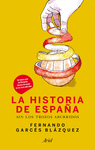 LA HISTORIA DE ESPA�A SIN LOS TROZOS ABURRIDOS