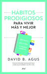 H�BITOS PRODIGIOSOS PARA VIVIR M�S Y MEJOR