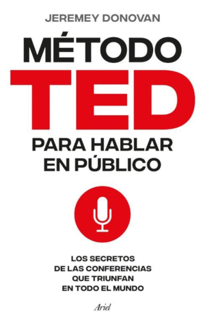 EL M�TODO TED PARA HABLAR EN P�BLICO