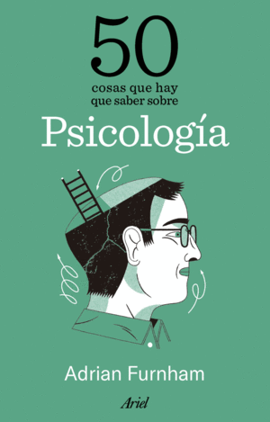50 COSAS QUE HAY QUE SABER SOBRE PSICOLOGA