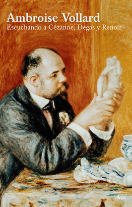 ESCUCHANDO A CEZANNE DEGAS Y RENOIR