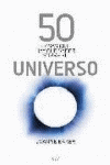 50 COSAS QUE HAY QUE SABER SOBRE EL UNIVERSO
