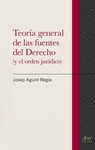 TEOR�A GENERAL DE LAS FUENTES DEL DERECHO
