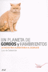 UN PLANETA DE GORDOS Y HAMBRIENTOS