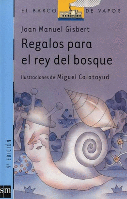 REGALOS PRA EL REY BOSQUE