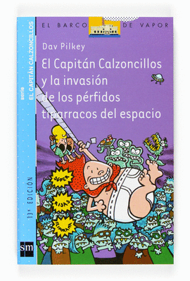 EL CAPITAN CALZONCILLOS Y LA INVASION DE LOS PERFIDOS TIPARRACOS