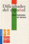 DIFICULTADES DEL ESPA�OL PARA HABLANTES DE ITALIANO