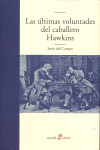 ULTIMAS VOLUNTADES DEL CABALLERO HAWKINS, LA