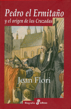 PEDRO EL ERMITA�O Y EL ORIGEN DE LAS CRUZADAS