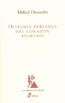 HISTORIA PERVERSA DEL CORAZON HUMANO