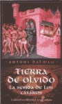 TIERRA DE OLVIDO: LA SENDA DE LOS CATAROS