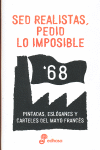 SED REALISTAS PEDID LO IMPOSIBLE