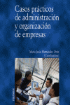CASOS PRACTICOS DE ADMINISTRACION Y ORGANIZACION DE EMPRESAS