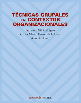 TECNICAS GRUPALES EN CONTEXTOS ORGANIZACIONALES