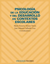 PSICOLOGIA DE LA EDUCACION Y DEL DESARROLLO EN CONTEXTOS ESCOLARE