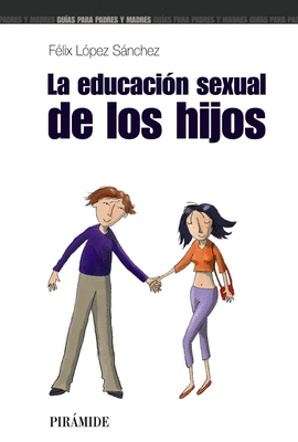 EDUCACION SEXUAL DE LOS HIJOS, LA