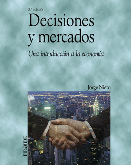 DECISIONES Y MERCADOS 2� ED