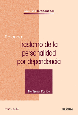 TRATANDO TRASTORNO DE LA PERSONALIDAD POR DEPENDENCIA