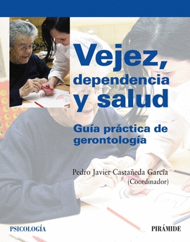 VEJEZ DEPENDENCIA Y SALUD