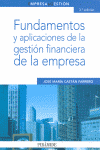 FUNDAMENTOS Y APLICACIONES DE LA GESTION FINANCIERA DE LA EMPRESA