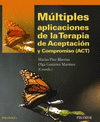 MLTIPLES APLICACIONES DE LA TERAPIA DE ACEPTACIN Y COMPROMISO (ACT)