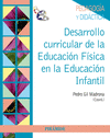 DESARROLLO CURRICULAR DE LA EDUCACI�N F�SICA EN LA EDUCACI�N INFANTIL
