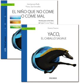 GU�A: EL NI�O QUE NO COME O COME MAL + CUENTO: YACO, EL CABALLO SALVAJE