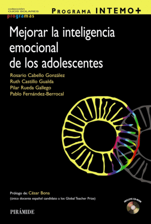 PROGRAMA INTEMO+. GU�A PARA MEJORAR LA INTELIGENCIA EMOCIONAL DE LOS ADOLESCENTE