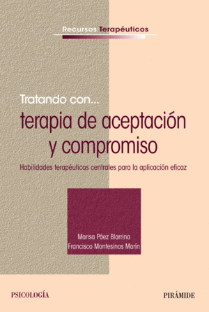 TRATANDO CON... TERAPIA DE ACEPTACI�N Y COMPROMISO