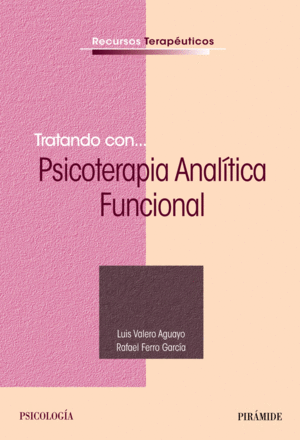 TRATANDO CON... PSICOTERAPIA ANAL�TICA FUNCIONAL