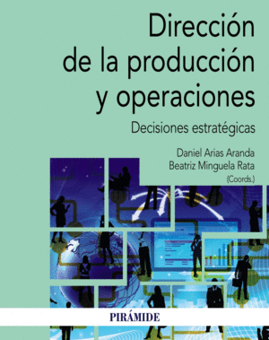 DIRECCI�N DE LA PRODUCCI�N Y OPERACIONES