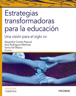 ESTRATEGIAS TRANSFORMADORAS PARA LA EDUCACI�N