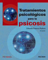 TRATAMIENTOS PSICOL�GICOS PARA LA PSICOSIS