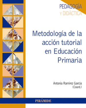 METODOLOG�A DE LA ACCI�N TUTORIAL EN EDUCACI�N PRIMARIA